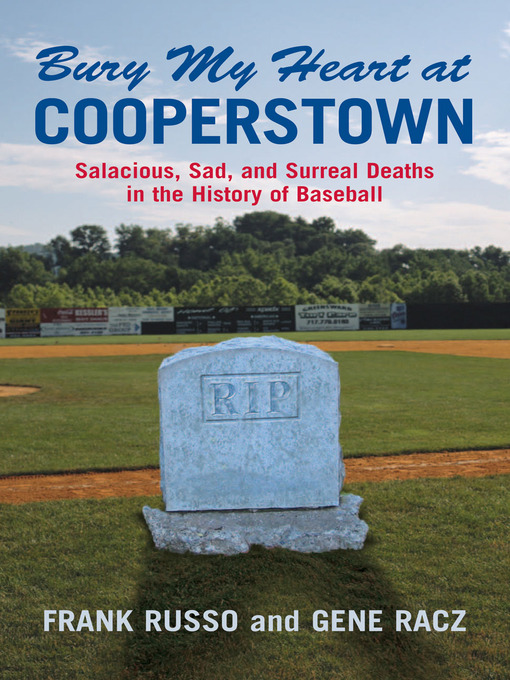 Title details for Bury My Heart at Cooperstown by Frank Russo - Available